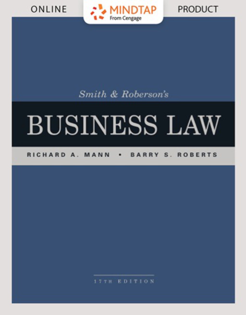 MindTap Business Law for Mann/Roberts Smith & Roberson's Business Law, 17th Edition, [Instant Access], 2 terms (12 months) 17th Edition â€“ PDF/EPUB Version Downloadable
